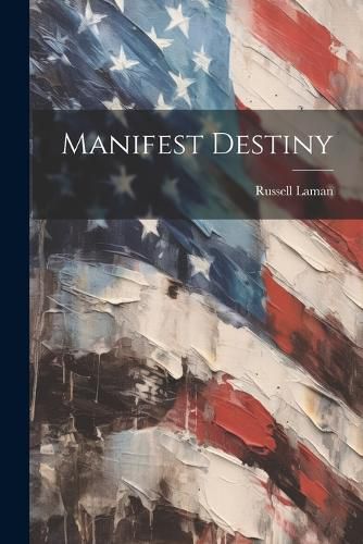 Cover image for Manifest Destiny