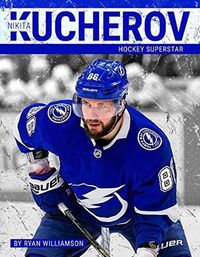 Cover image for Nikita Kucherov: Hockey Superstar