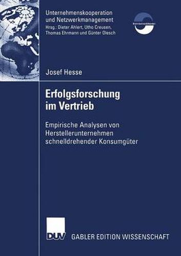 Cover image for Erfolgsforschung Im Vertrieb: Empirische Analysen Von Herstellerunternehmen Schnelldrehender Konsumguter