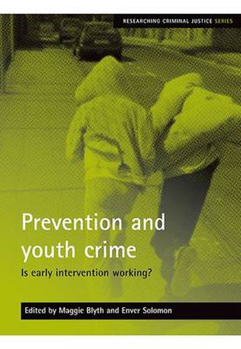 Cover image for Prevention and youth crime: Is early intervention working?