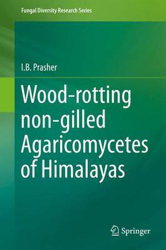 Cover image for Wood-rotting non-gilled Agaricomycetes of Himalayas