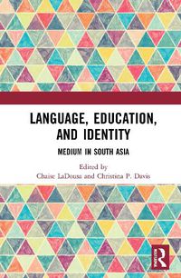 Cover image for Language, Education, and Identity