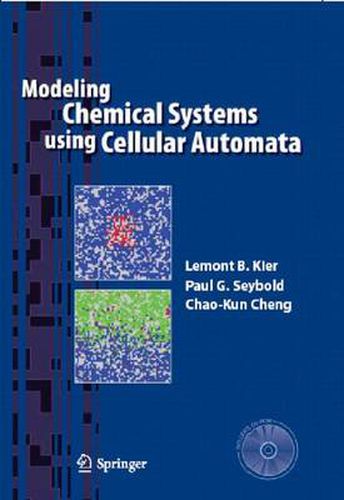 Cover image for Modeling Chemical Systems using Cellular Automata