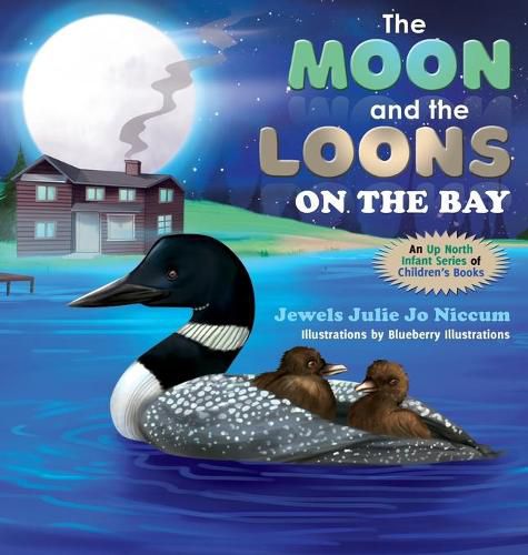 Cover image for The Moon and the Loons on the Bay