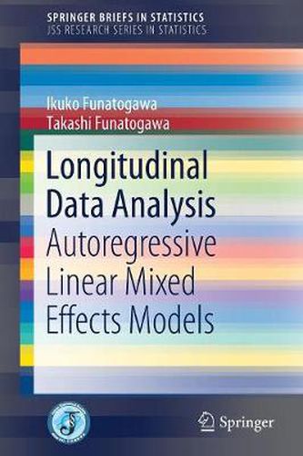 Cover image for Longitudinal Data Analysis: Autoregressive Linear Mixed Effects Models
