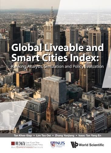 Cover image for Global Liveable And Smart Cities Index: Ranking Analysis, Simulation And Policy Evaluation