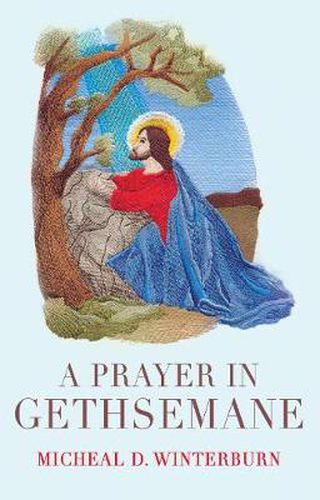 Cover image for A Prayer in Gethsemane