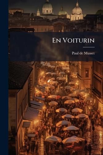 Cover image for En Voiturin: Voyage En Italie Et En Sicile...