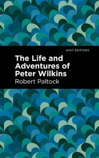 Cover image for The Life and Adventures of Peter Wilkins