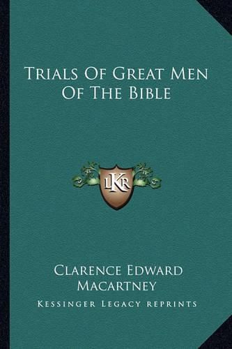 Trials of Great Men of the Bible