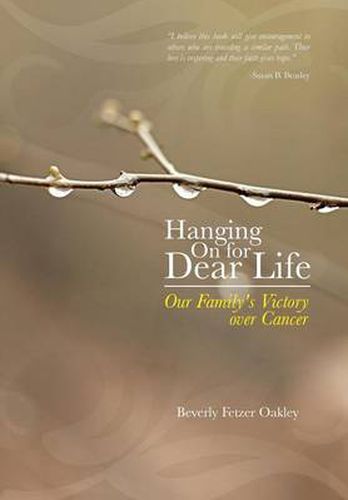 Cover image for Hanging on for Dear Life: Our Family's Victory Over Cancer