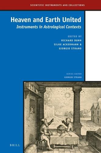 Cover image for Heaven and Earth United: Instruments in Astrological Contexts