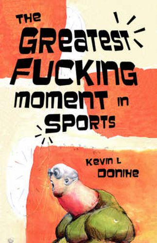 Cover image for The Greatest Fucking Moment In Sports