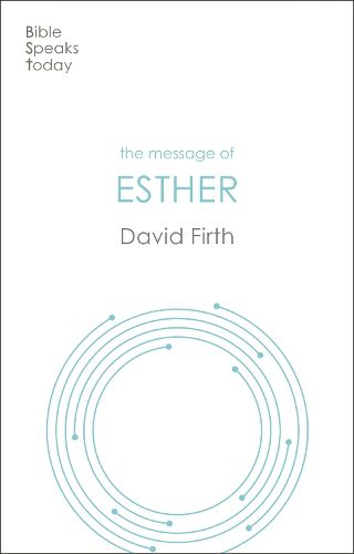 Cover image for The Message of Esther: God Present But Unseen