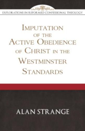 Imputation of the Active Obedience of Christ, The