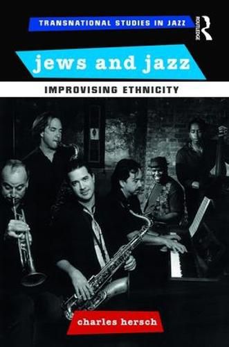 Cover image for Jews and Jazz: Improvising Ethnicity