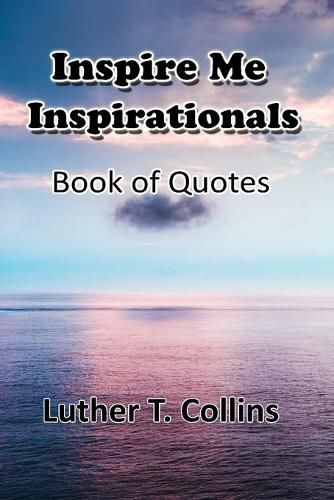 Cover image for Inspire Me Inspirationals book of quotes