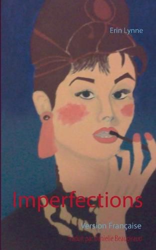 Cover image for Imperfections: Version Francaise