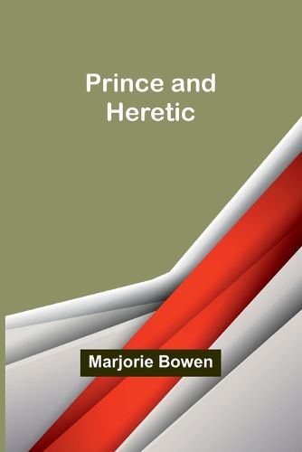 Prince and Heretic