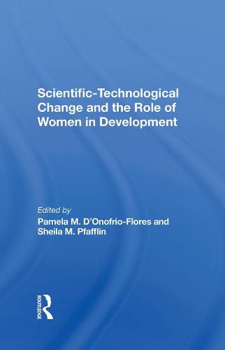 Cover image for Scientifictechnological Change And The Role Of Women In Development