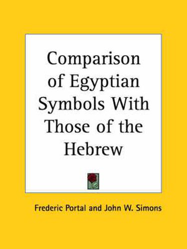 Cover image for Comparison of Egyptian Symbols with Those of the Hebrew