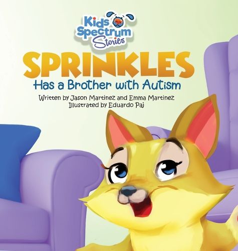 Cover image for SPRINKLES Has a Brother with Autism