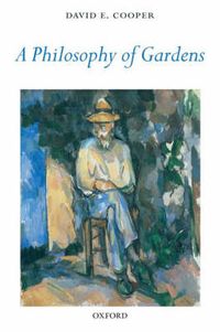 Cover image for A Philosophy of Gardens