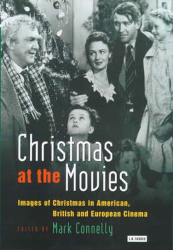 Christmas at the Movies: Images of Christmas in American, British and European Cinema