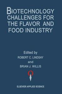 Cover image for Biotechnology Challenges for the Flavor and Food Industry