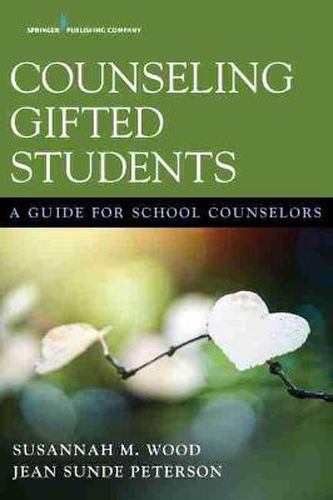 Cover image for Counseling Gifted Students: A Guide for School Counselors