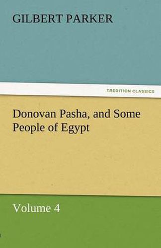 Cover image for Donovan Pasha, and Some People of Egypt - Volume 4