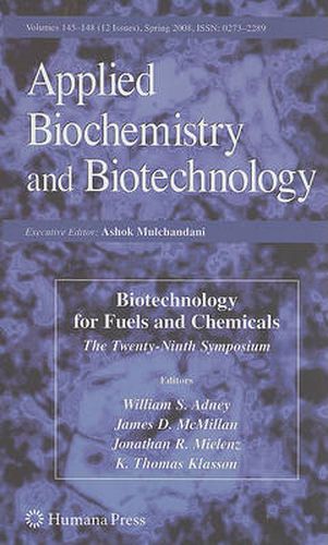 Biotechnology for Fuels and Chemicals: The Twenty-Ninth Symposium