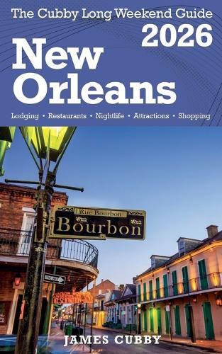 Cover image for NEW ORLEANS The Cubby 2026 Long Weekend Guide