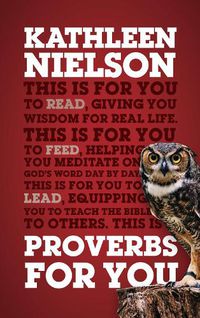 Cover image for Proverbs For You: Giving you wisdom for real life