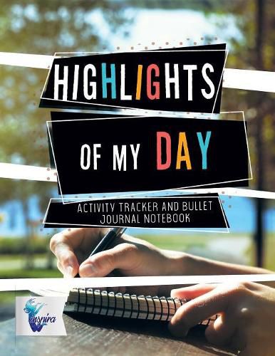 Cover image for Highlights of My Day Activity Tracker and Bullet Journal Notebook