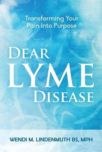 Cover image for Dear Lyme Disease