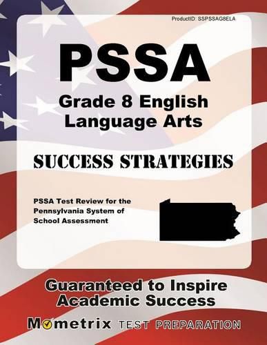 Cover image for Pssa Grade 8 English Language Arts Success Strategies Study Guide: Pssa Test Review for the Pennsylvania System of School Assessment