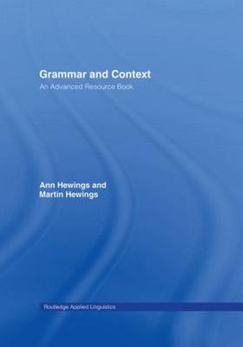 Cover image for Grammar and Context: An Advanced Resource Book