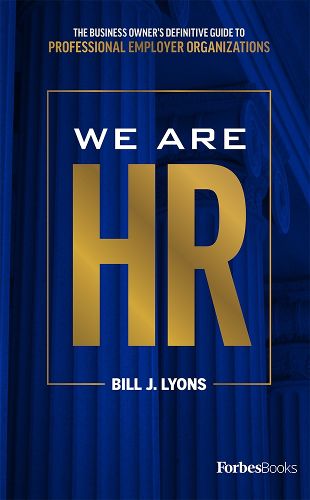 Cover image for We Are HR: The Business Owner's Definitive Guide to Professional Employer Organizations