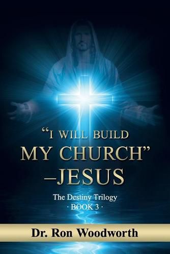 Cover image for I Will Build My Church - Jesus: The Destiny Trilogy: Book 3