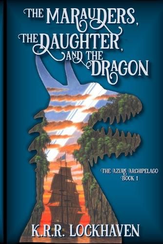 The Marauders, the Daughter, and the Dragon