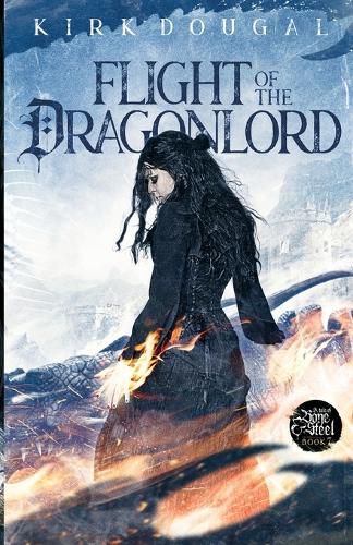 Cover image for Flight of the Dragonlord: A Tale of Bone and Steel - Seven