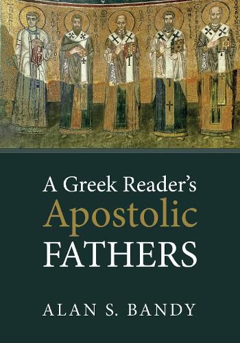 Cover image for A Greek Reader's Apostolic Fathers