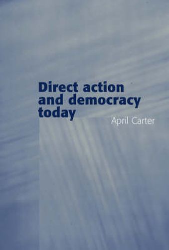 Cover image for Direct Action and Democracy Today