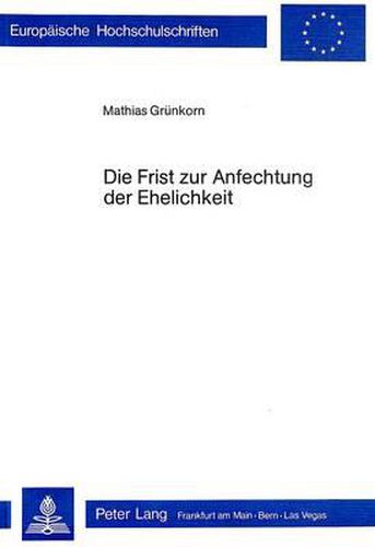 Cover image for Die Frist Zur Anfechtung Der Ehelichkeit