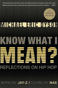 Cover image for Know What I Mean?: Reflections on Hip-hop