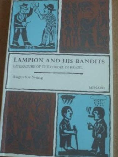 Cover image for Lampion and His Bandits: The Literature of Cordel in Brazil