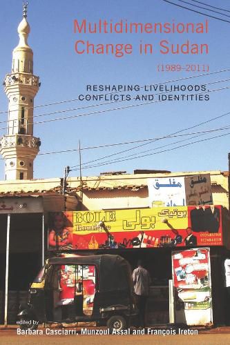 Cover image for Multidimensional Change in Sudan (1989-2011): Reshaping Livelihoods, Conflicts and Identities