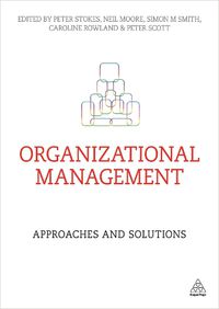 Cover image for Organizational Management: Approaches and Solutions