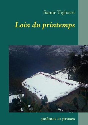 Cover image for Loin du printemps: poemes et proses